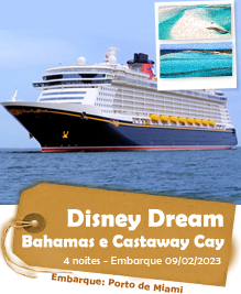 Disney Dream - Bahamas e Castaway Cay - 4 noites - Embarque em 09/02/2023 Disney Dream - Bahamas e Castaway Cay - 4 noites - Embarque em 09/02/2023